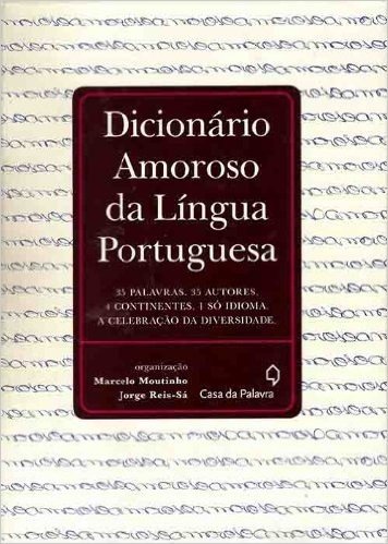 Dicionário Amoroso Da Lingua Portuguesa