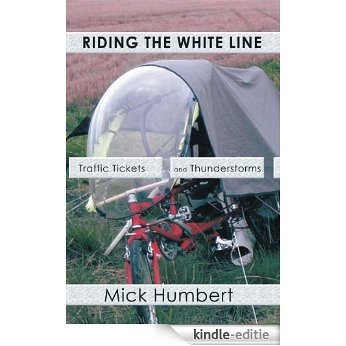 Riding The White Line	: Traffic Tickets And Thunderstorms (English Edition) [Kindle-editie] beoordelingen