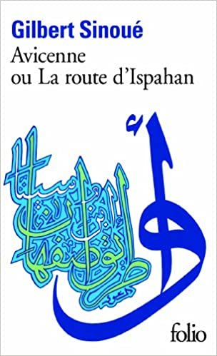 Avicenne ou la route d'Ispahan (Folio)