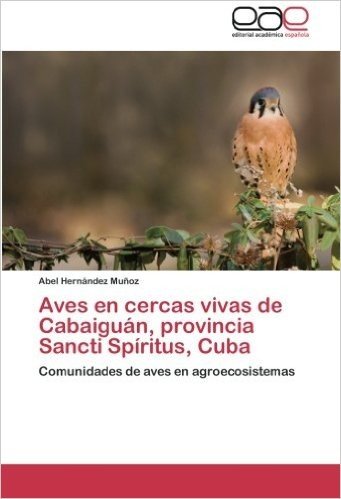 Aves En Cercas Vivas de Cabaiguan, Provincia Sancti Spiritus, Cuba baixar