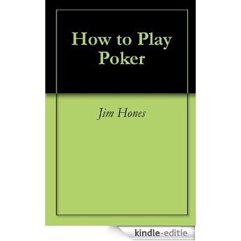How to Play Poker (English Edition) [Kindle-editie]