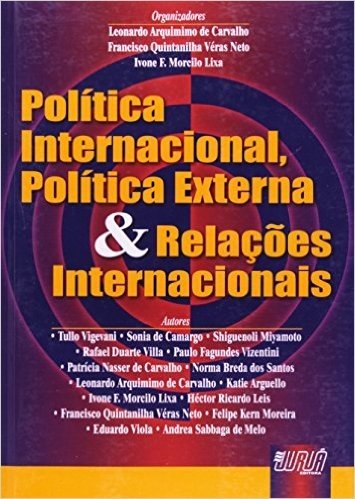Política Internacional, Política Externa e Relações Internacionais