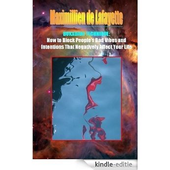 BUKADARI TECHNIQUE: How to Block People's Bad Vibes and Intentions that Negatively Affect Your Life (English Edition) [Kindle-editie]