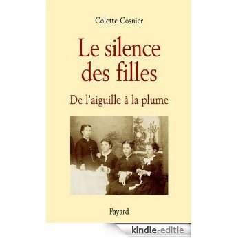 Le silence des filles (Nouvelles Etudes Historiques) (French Edition) [Kindle-editie]