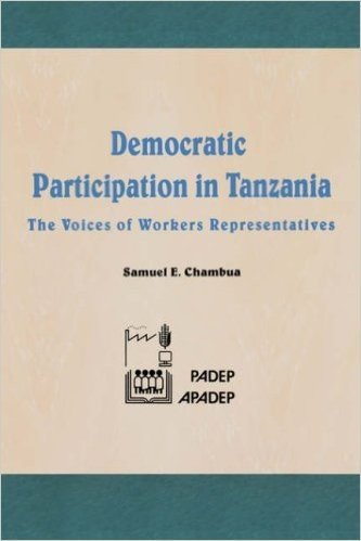 Democratic Participation in Tanzania. the Voices of Workers Representatives