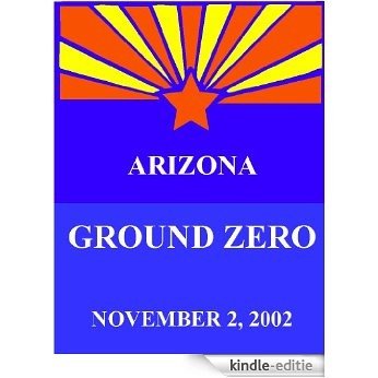 ARIZONA - GROUND ZERO (English Edition) [Kindle-editie]