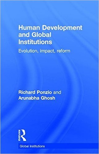 Human Development and Global Institutions: Evolution, Impact, Reform