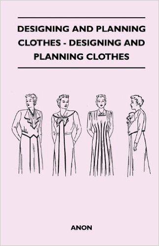 Designing and Planning Clothes - Designing and Planning Clothes