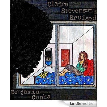 Claire Stevenson Bruised (English Edition) [Kindle-editie] beoordelingen