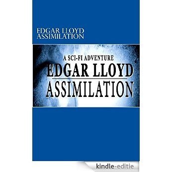 Edgar Lloyd - Assimilation (English Edition) [Kindle-editie]