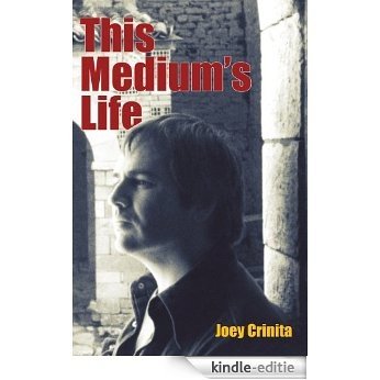 This Medium's Life (English Edition) [Kindle-editie]