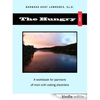 The Hungry i : A workbook for partners of men with eating disorders. (English Edition) [Kindle-editie]