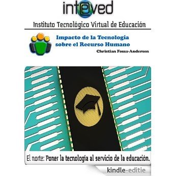 Impacto de la Tecnología sobre el Recurso Humano (Spanish Edition) [Kindle-editie]