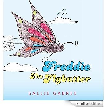 Freddie the Flybutter (English Edition) [Kindle-editie]