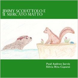 Jimmy Scoiattolo e il Mercato Matto (Italian Edition)