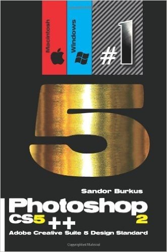 Photoshop Cs5++ 2 (Macintosh/Windows) Adobe Creative Suite 5 Design Standard: Buy This Book, Get a Job !