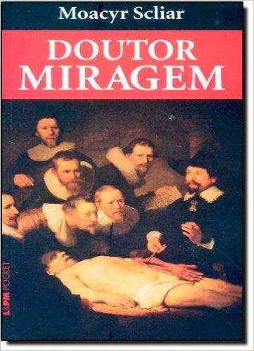 Doutor Miragem - Coleção L&PM Pocket