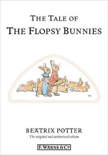 The Tale of The Flopsy Bunnies (Beatrix Potter Originals)