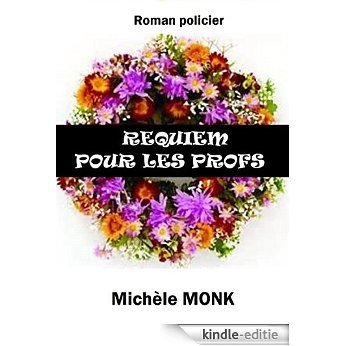 REQUIEM POUR LES PROFS (French Edition) [Kindle-editie]
