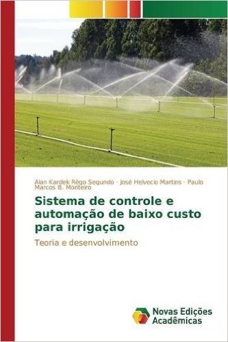 Sistema de Controle E Automacao de Baixo Custo Para Irrigacao