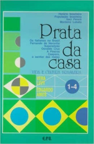 Prata Da Casa - Vida E Cultura Brasileira - V. 1 - Tomo 4