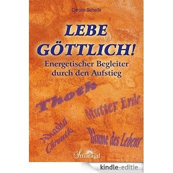 Lebe göttlich! (German Edition) [Kindle-editie]