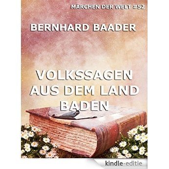 Volkssagen aus dem Land Baden: Märchen der Welt (German Edition) [Kindle-editie]