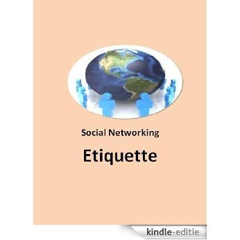 Social Networking Etiquette (English Edition) [Kindle-editie]