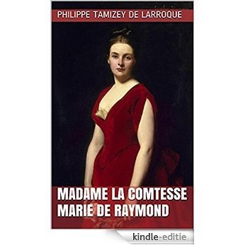 Madame la comtesse Marie de Raymond (French Edition) [Kindle-editie] beoordelingen