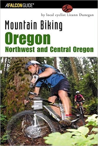 [(Oregon : Northwest and Central Oregon)] [By (author) Lizann Dunegan] published on (July, 2003)