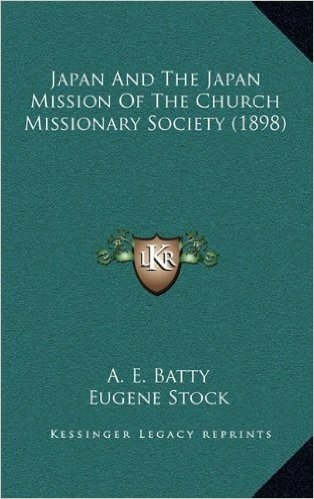 Japan and the Japan Mission of the Church Missionary Society (1898)