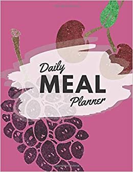indir Daily Meal Planner: Weekly Planning Groceries Healthy Food Tracking Meals Prep Shopping List For Women Weight Loss (Volumn 30)