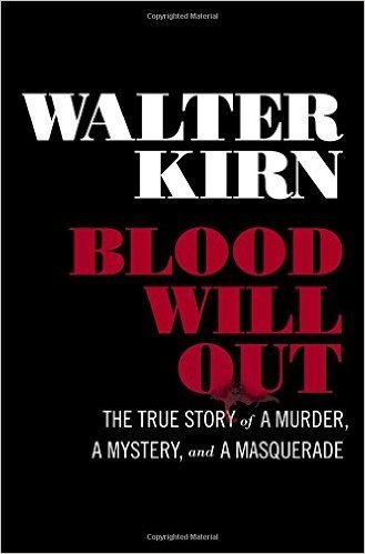 Blood Will Out: The True Story of a Murder, a Mystery, and a Masquerade baixar