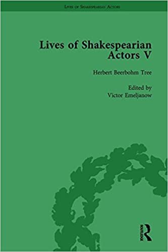 Lives of Shakespearian Actors: Herbert Beerbohm Tree, Henry Irving and Ellen Terry by Their Contemporaries: 1