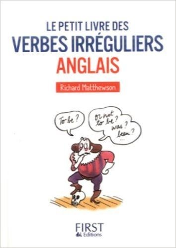 Le Petit livre des Verbes irréguliers anglais