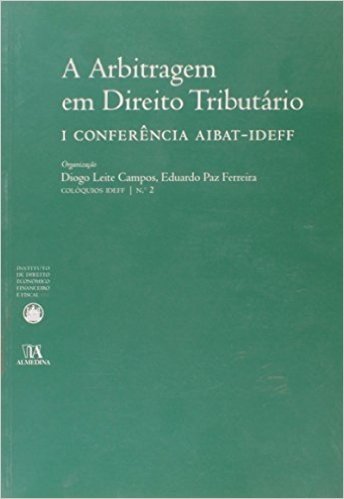 I Conferencia Aibat-Ideff: A Arbitragem Em Direito Tributario - Nº 2