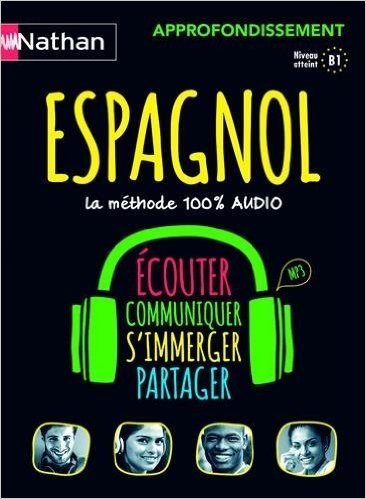 Espagnol - Coffret Approfondissement 100% audio