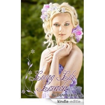 Loving Lily Lavender (Lavender Series Book 1) (English Edition) [Kindle-editie]