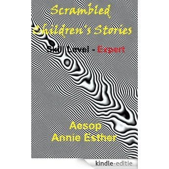 Scrambled Children's Stories (Annotated & Narrated in Scrambled Words) Skill Level - Expert (Scramble for fun! Book 8) (English Edition) [Kindle-editie]