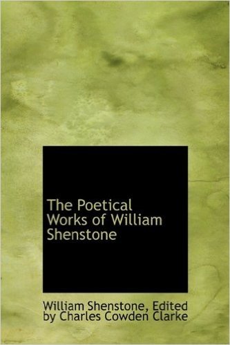 The Poetical Works of William Shenstone