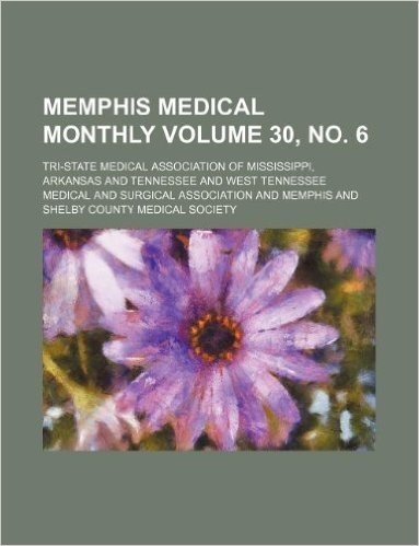Memphis Medical Monthly Volume 30, No. 6