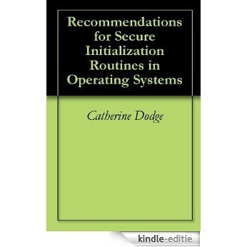 Recommendations for Secure Initialization Routines in Operating Systems (English Edition) [Kindle-editie] beoordelingen