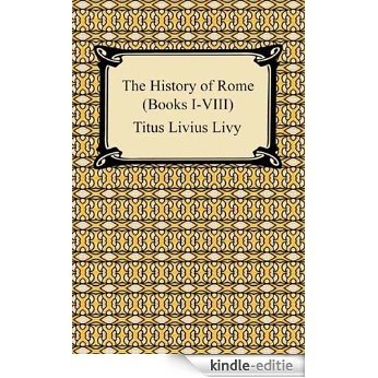 The History of Rome (Books I-VIII) [with Biographical Introduction] [Kindle-editie] beoordelingen