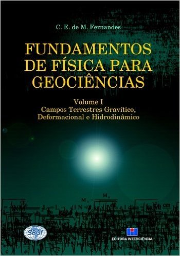 Fundamentos de Física Para Geociências - Volume 1