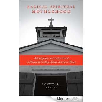 Radical Spiritual Motherhood [Kindle-editie]
