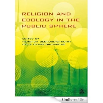 Religion and Ecology in the Public Sphere [Kindle-editie]