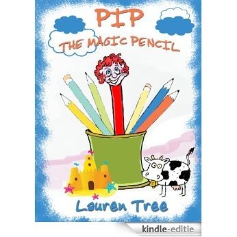 PIP THE MAGIC PENCIL (English Edition) [Kindle-editie]