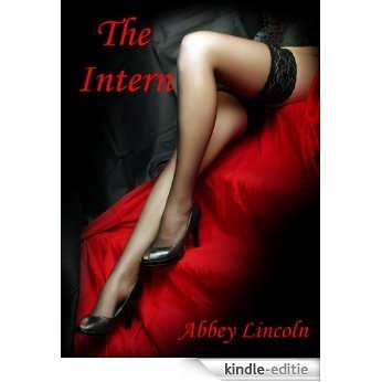 The Intern (The Intern Series Book 1) (English Edition) [Kindle-editie]