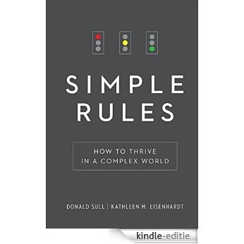 Simple Rules: How to Thrive in a Complex World [Kindle-editie]