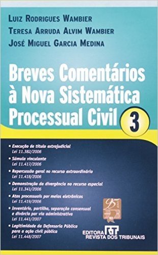 Breves Comentários à Nova Sistemática Processual Civil - Volume 3